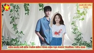 Hứa Khải đã đến thăm Đàm Tùng Vận tại phim trường Tiêu Dao? Tin này làm cả Internet xôn xao