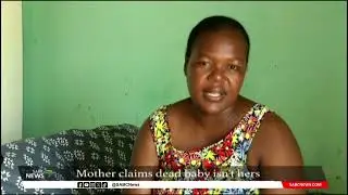 DNA Testing | Mother claims dead baby is not hers