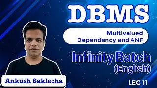 Multivalued Dependency and 4NF | L 11 |  DBMS | Infinity Batch | GATE 2022 | Ankush Sir