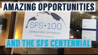 School of Foreign Service: Centennial Opportunities