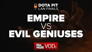 Empire vs EG, DotaPit Finals, Quarterfinal, Game 3