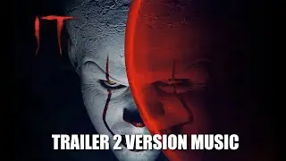 IT Trailer 2 Music Version