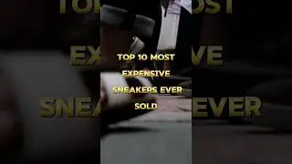 TOP 10 MOST EXPENSIVE SNEAKERS EVER SOLD #usa #youtubeshorts #india #youtube #nike #airjordan1