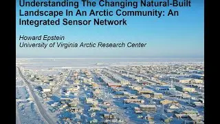 Understanding a Changing Natural Built  Landscape in an Arctic Community  Integrated Sensor Network