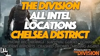 The Division All Intel and Collectibles Locations | Chelsea District