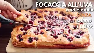 FOCACCIA all'UVA FRAGOLA | RICETTA ANTICA della NONNA, facile e veloce