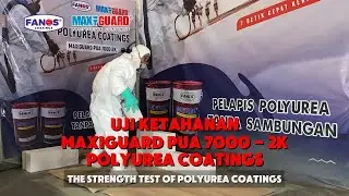 UJI KETAHANAN POLYUREA | THE STRENGTH TEST OF POLYUREA SPRAY COATINGS