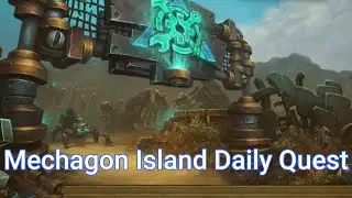 A Growing Mystery. Alliance/Horde. WoW Daily Quest. Kul Tiras. Mechagon Island.