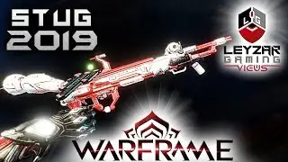 Stug Build 2019 (Guide) - It Broke Me (Warframe Gameplay)