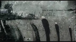 Seba & Lotek ~ Universal Music