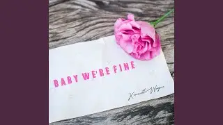 Baby We're Fine