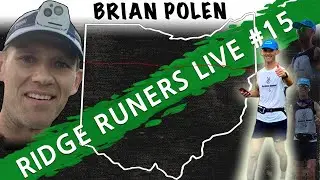 Ridge RUNers Live #15 | Brian Polen
