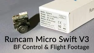 Runcam Micro Swift V3 - BF Control & Flight