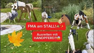 FMA am Holzpferde Stall - ich nehme euch mit!🐴✨ Ausritt mit HANDPFERD?😱 ob das gut geht…