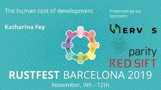 RustFest Barcelona - Katharina Fey: The human cost of development