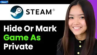 How To Hide or Mark Steam Game as Private 2026 (Step By Step)