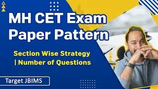 MH CET Exam Paper Pattern | Section Wise Strategy | Number of Questions | Target JBIMS