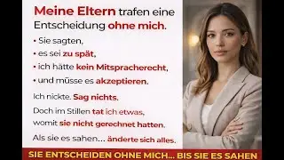 „Meine Eltern Trafen Eine Entscheidung Ohne Mich – Bis Sie Sahen, Was Ich Getan Hatte...“