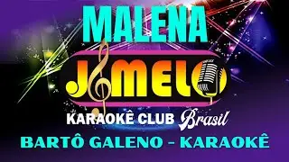 MALENA = BARTO GALENO = KARAOKE