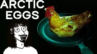 Arctic Eggs &mdash; I Have No Idea What I&rsquo;m Walking Into
