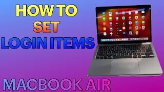 How to Set Login Items on MACBOOK AIR