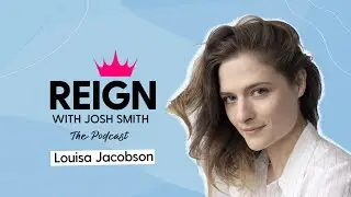 The Gilded Age's Louisa Jacobson On 'Rebelling' Against Her Family With Career|Reign With Josh Smith