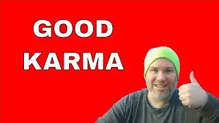 Keep your KARMA positive