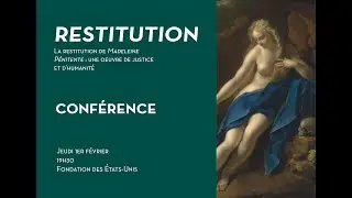 Conf&eacute;rence | Restitution | Fondation des &Eacute;tats-Unis