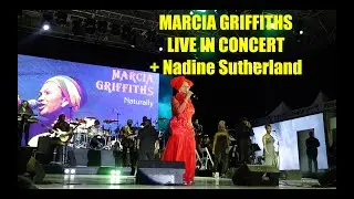Marcia Griffiths Live in Concert and Nadine Sutherland Performance