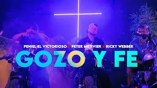 Gozo y Fe - Peniel El Victorioso Ft. Peter Metiever, Ricky Webber (Video Oficial)