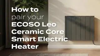 How to pair your ECOSO Leo - Ceramic Core Smart Electric Heater