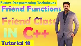 Friend Function & Friend Class in C++| Tutorial 12|OOP with Waheed Waqar