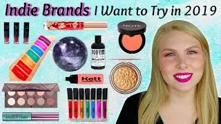 14 Indie Brands I Want to Try in 2019 | Cruelty-Free
