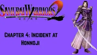 Samurai Warriors 2 - Mitsuhide Akechi Tales: Chapter 4: Incident at Honnoji - Chaos Difficulty