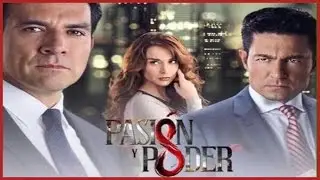 Presentacion de la telenovela  Pasion y Poder