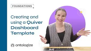Creating and using a Quiver Dashboard Template