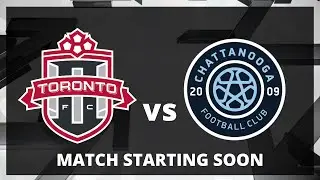 MLS NEXT PRO: Toronto FC II vs Chattanooga FC | May 9, 2025