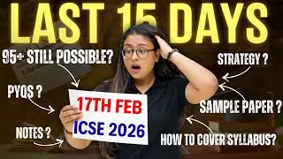 Last 15 Days Strategy to Score 95+ | ICSE CLASS 10 English | ICSE 2026 | Nikita Singh