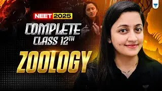 NEET 2025: Complete Class 12 Zoology | Ambika Ma'am