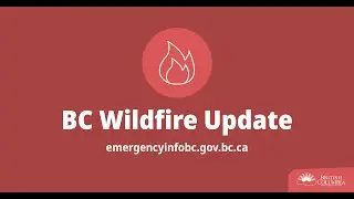 BC wildfire update (1 pm &ndash; August 28, 2023)