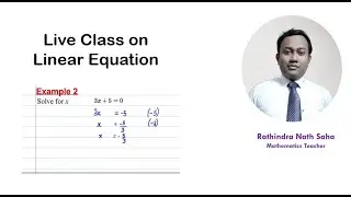 Live Class on Linear Equation by Rathindra Nath Saha
