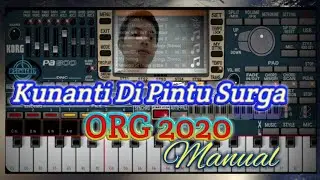 KUNANTI DI PINTU SURGA || ORG 2020 || MANUAL ( SET BAWAAN ) INDONESIA