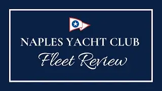 Naples Yacht Club Fleet Review