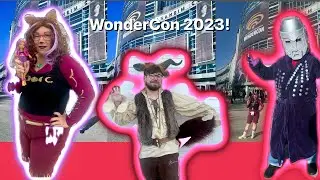 WonderCon 2023 in Anaheim!