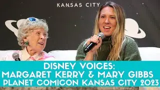 [Comic Con Panels] Margaret Kerry and Mary Gibbs on being Disney Voices at Planet Comicon 2023
