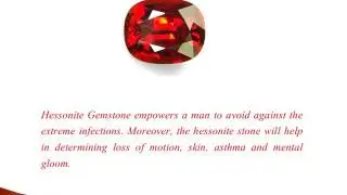 Properties  Of  Hessonite  Gemstone