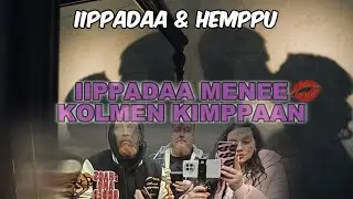 IIPPADAA & HEMPPU: Iippadaa menee kolmen kimppaan! #iippadaa #hemppu #kicksuomi