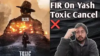 FIR On Yash Toxic Cancel | Charcha With Lakshay