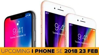 I PHONE SE 2018 23 FEB | IPhone SE(2018) next generation | UPCOMING I PHONE SE