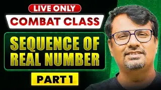 Combat Series | Sequence of Real Number Part - 1 for CSIR NET,JAM and GATE | BY GP SIR